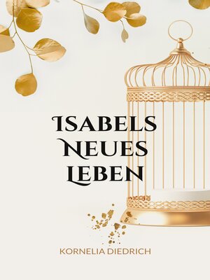 cover image of Isabels Neues Leben